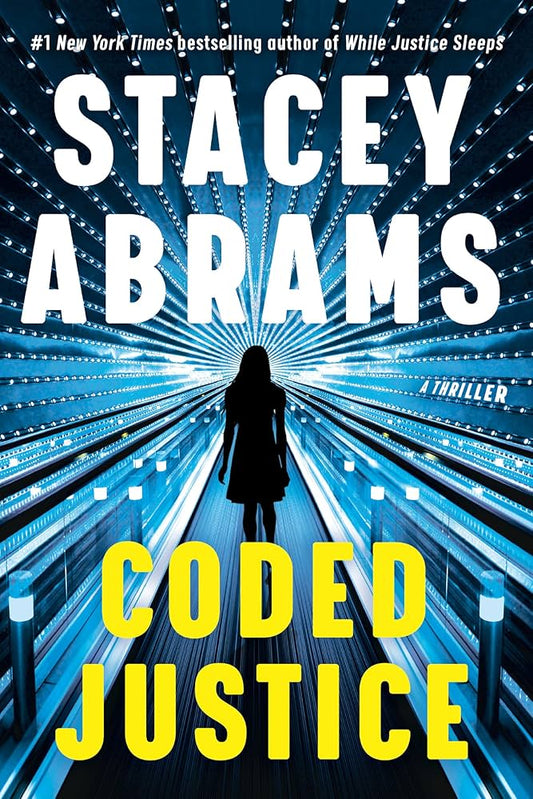 Coded Justice [SIGNED] | Stacey Abrams