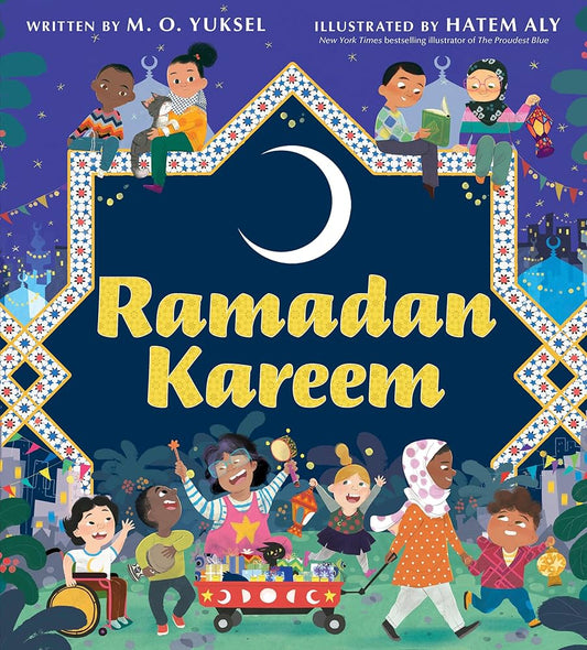 Ramadan Kareem | M. O. Yuksel (Author) + Hatem Aly (Illustrated by)