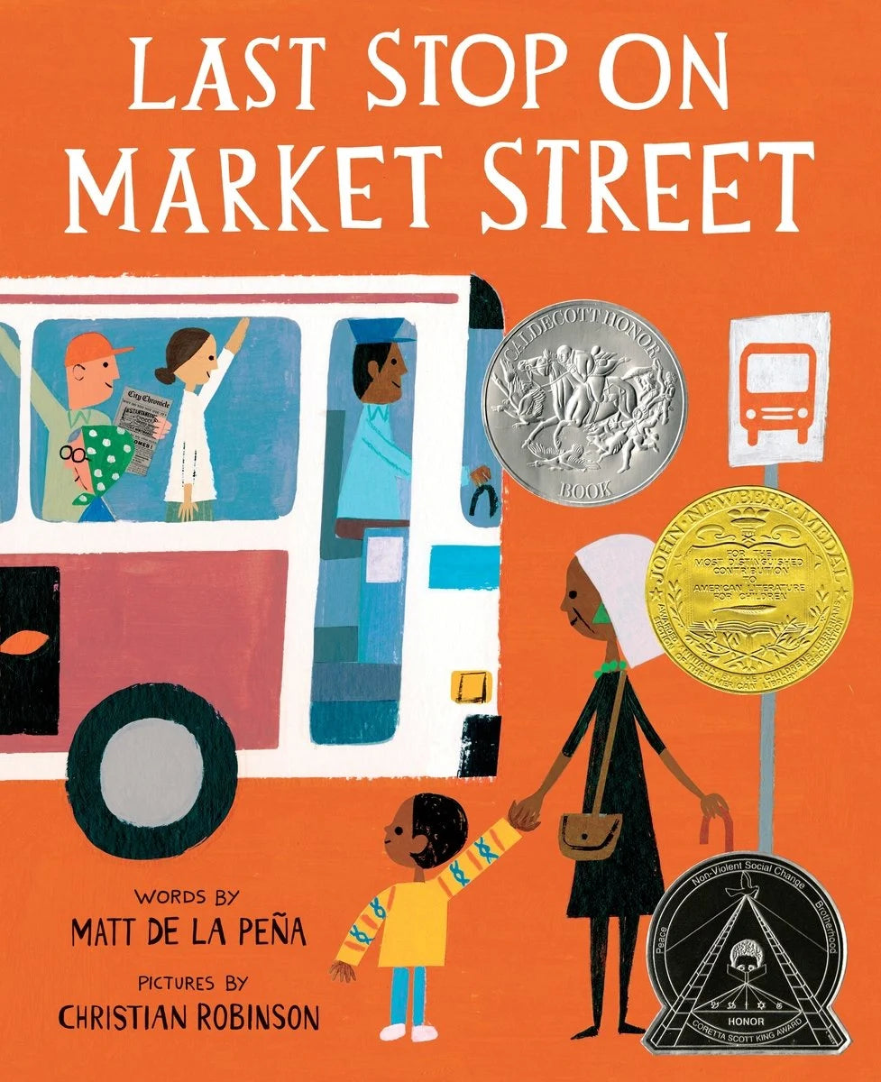 Last Stop on Market Street | Matt de la Peña (Author) + Christian Robinson (Illustrated by)