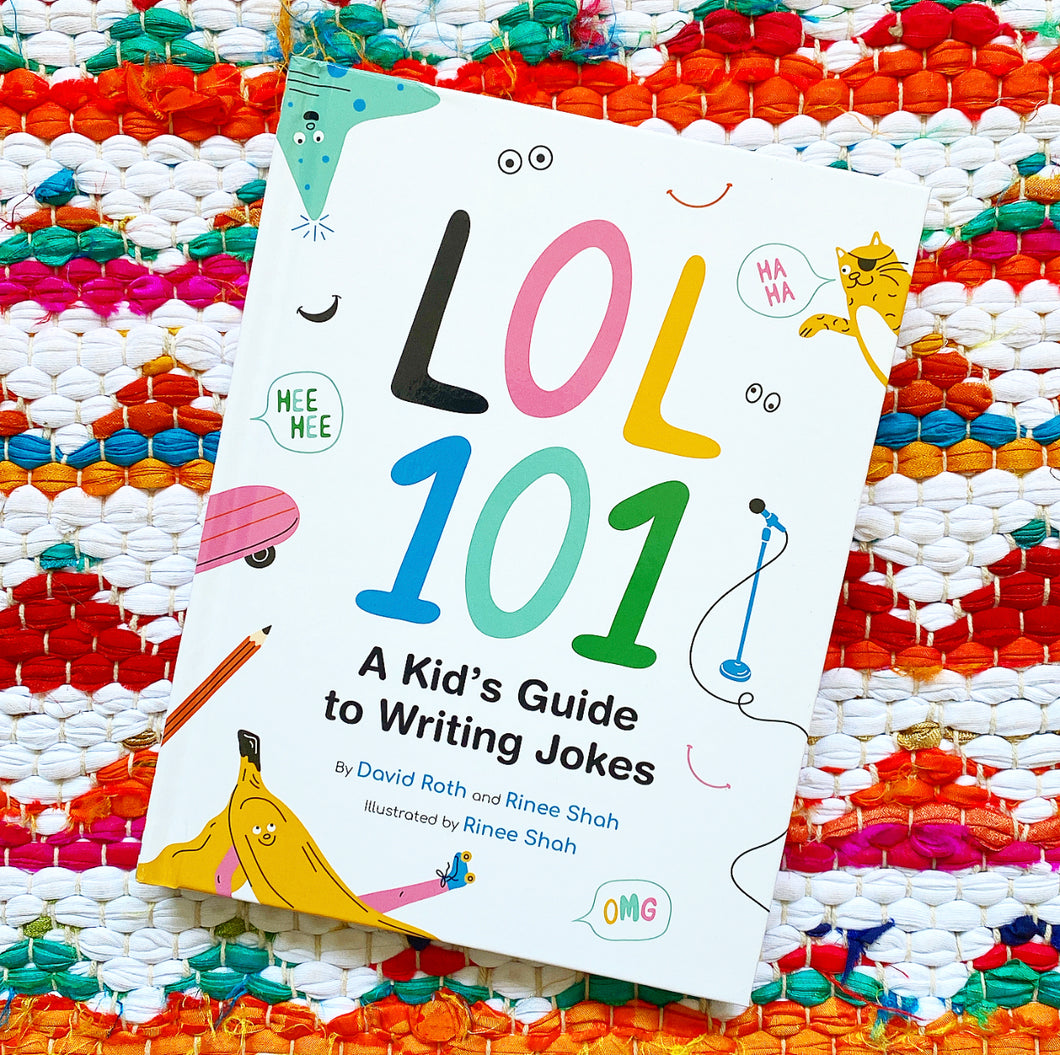 Lol 101: A Kid's Guide to Writing Jokes | David Roth, Shah