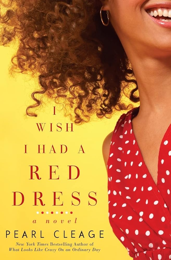 I Wish I Had a Red Dress: One Widow Finds Love and the Courage to Protect Her Sisterhood (Idlewild, 2) cover image