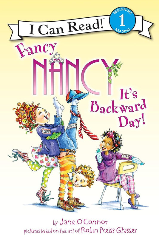 Fancy Nancy: It's Backward Day! (I Can Read Level 1) cover image