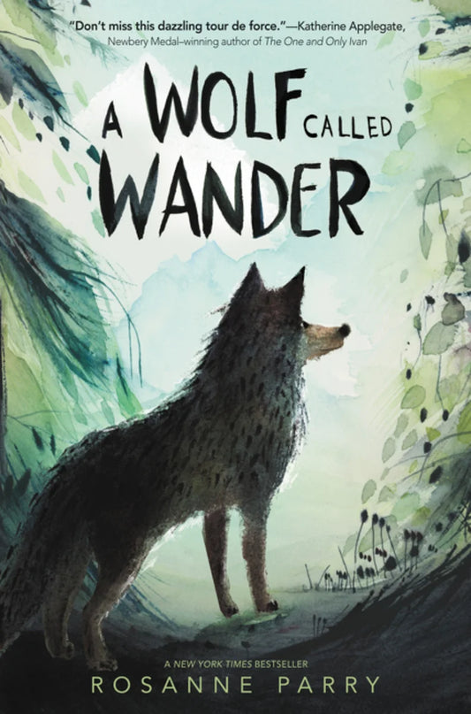 A Wolf Called Wander (Voice of the Wilderness Novel) | Roseanne Parry