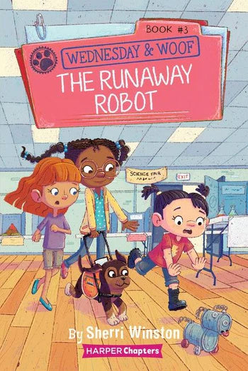 Wednesday and Woof #3: The Runaway Robot | Sherri Winston (Author) + Gladys Jose (Illustrated by)