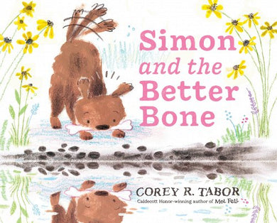 Simon and the Better Bone | Corey R. Tabor (Author)
