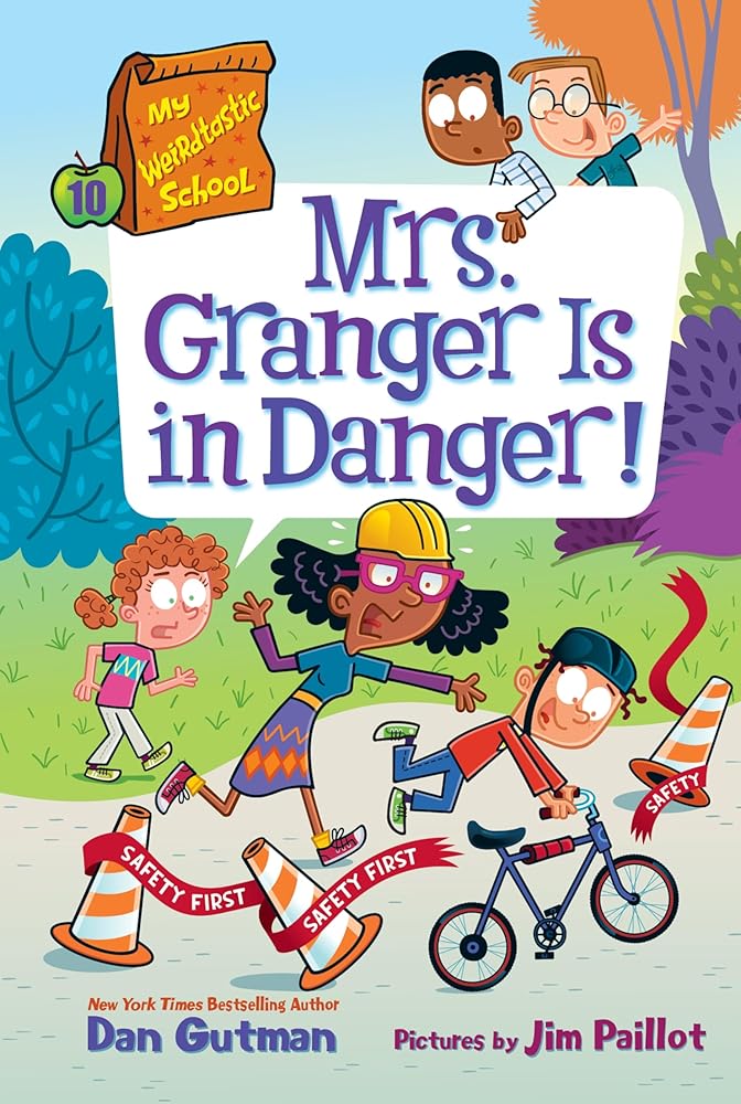 My Weirdtastic School #10: Mrs. Granger Is in Danger! cover image