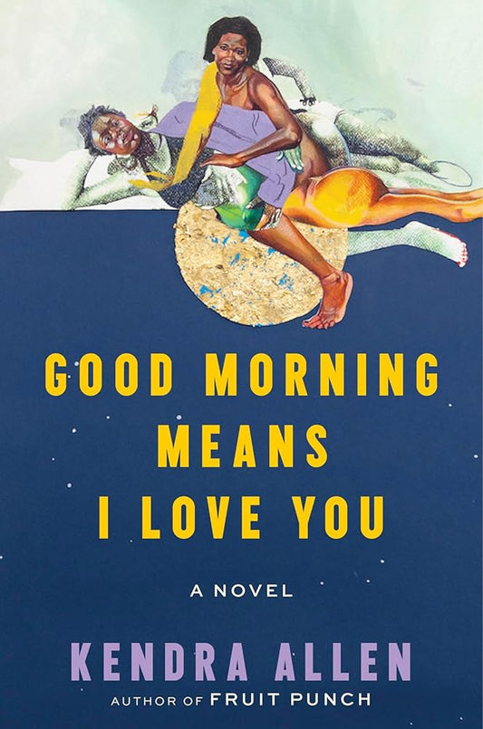 Good Morning Means I Love You: A Novel cover image