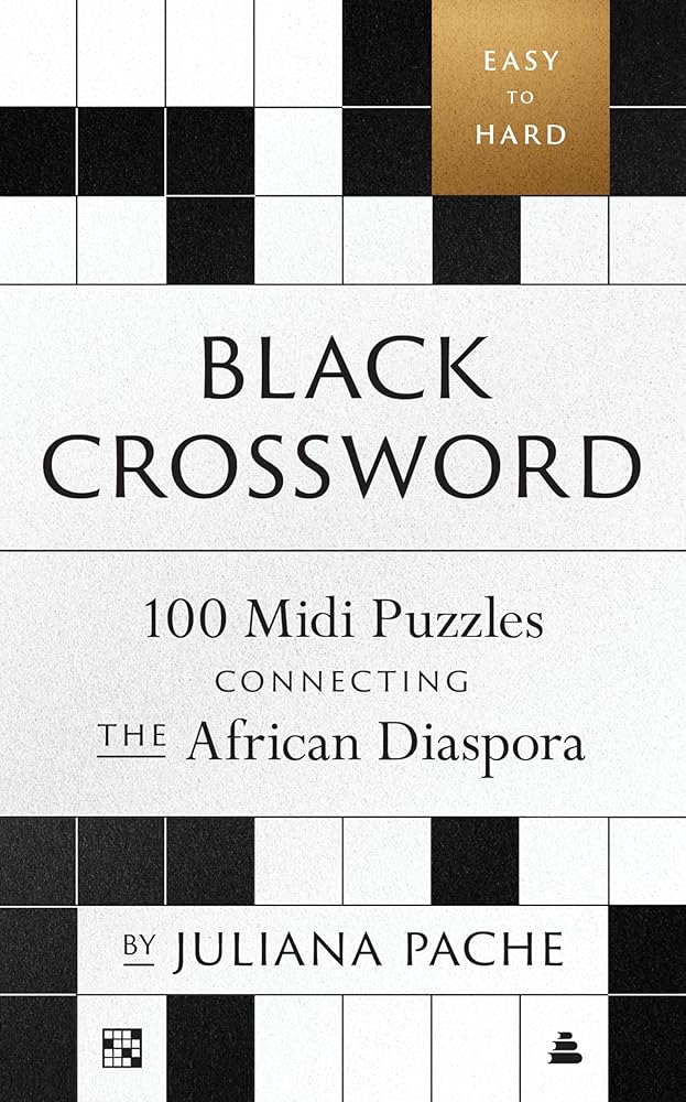 Black Crossword: 100 Midi Puzzles Connecting the African Diaspora cover image