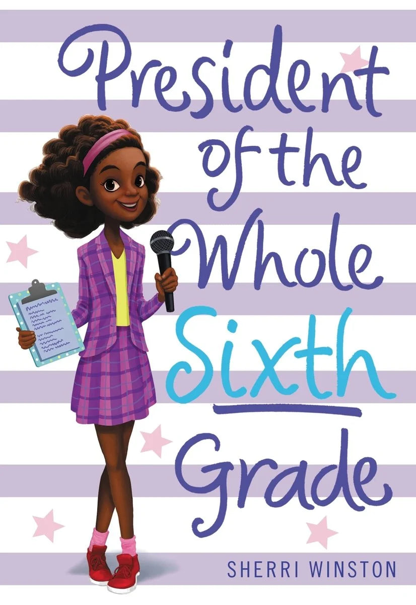 President of the Whole Sixth Grade | Sherri Winston