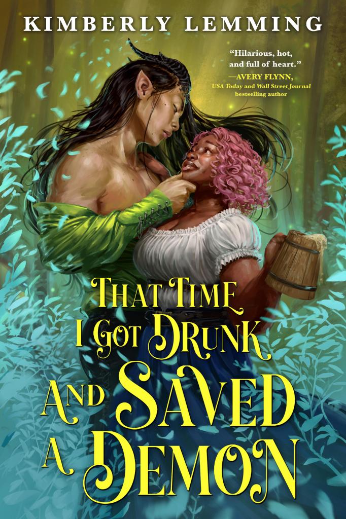 That Time I Got Drunk and Saved a Demon [SIGNED] | Kimberly Lemming