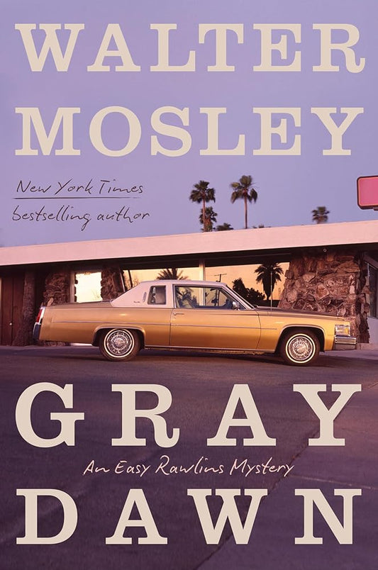 Gray Dawn: An Easy Rawlins Mystery (Easy Rawlins, 17) cover image