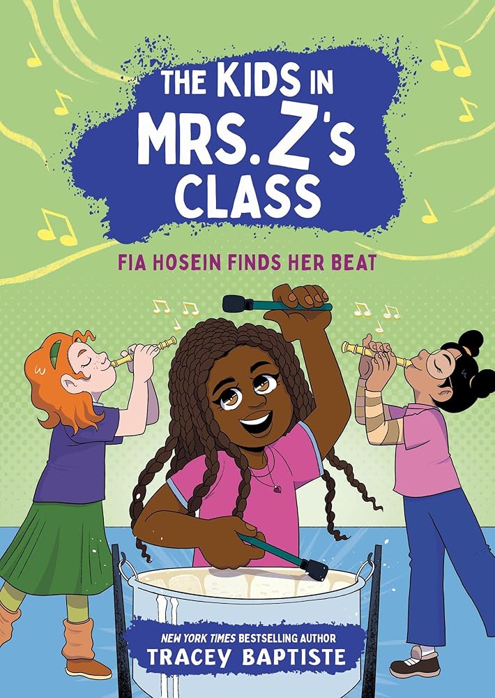 The Kids in Mrs. Z's Class: Fia Hosein Finds Her Beat cover image