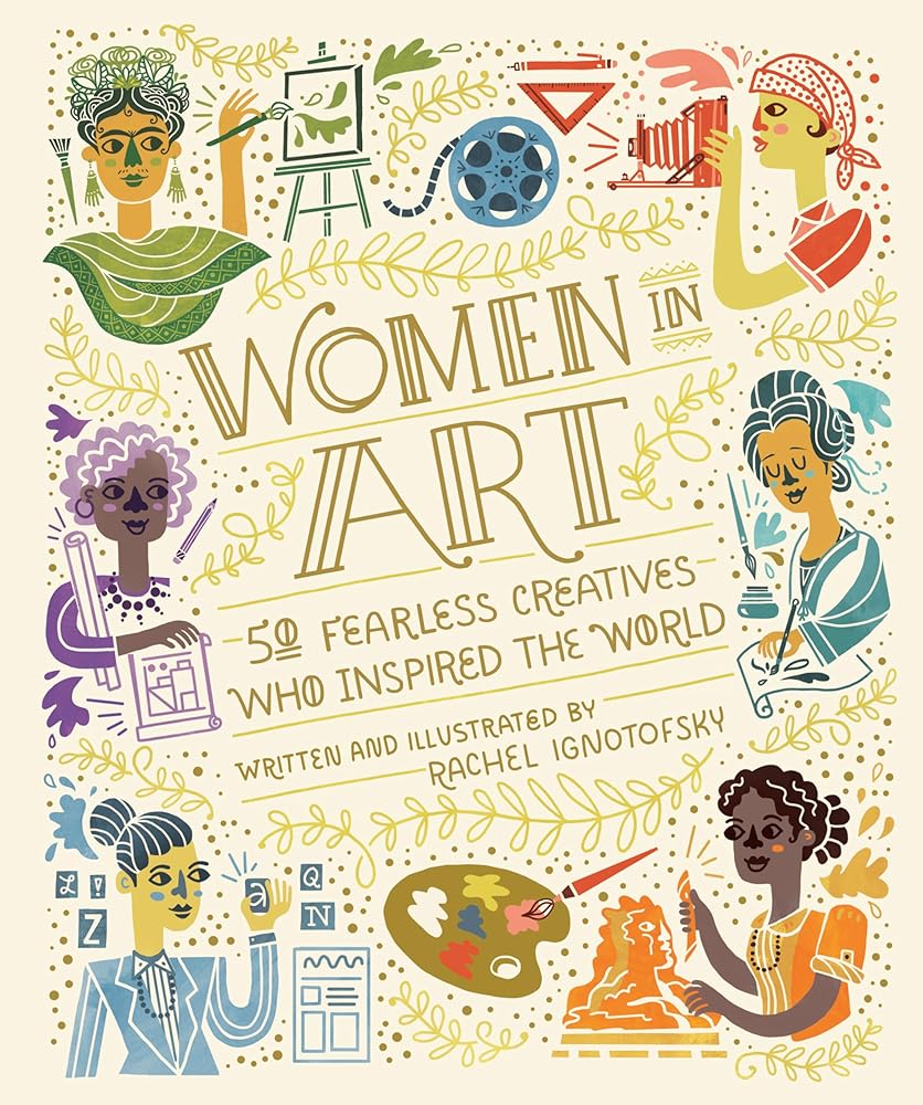 Women in Art: 50 Fearless Creatives Who Inspired the World (Women in Science) cover image