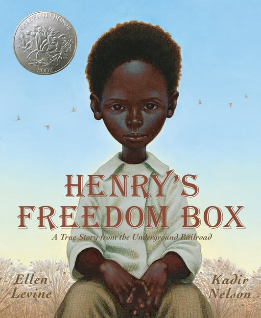 Henry's Freedom Box: A True Story from the Underground Railroad | Ellen Levine, Nelson