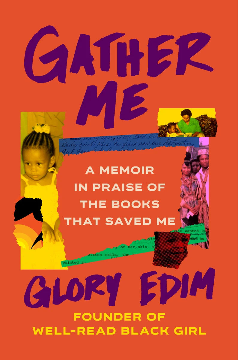 Gather Me: A Memoir in Praise of the Books That Saved Me | Glory Edim