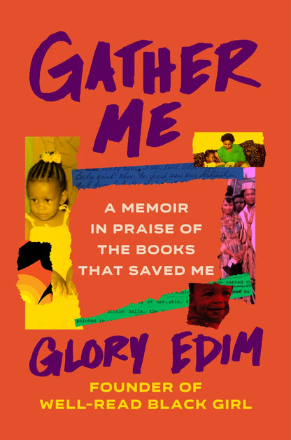 Gather Me: A Memoir in Praise of the Books That Saved Me | Glory Edim