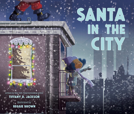 Santa in the City | Tiffany D. Jackson (Author) + Reggie Brown (Illustrated by)