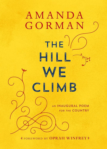 The Hill We Climb: An Inaugural Poem for the Country cover image