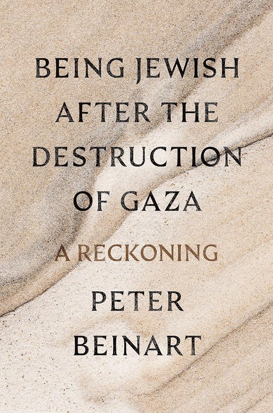 Being Jewish After the Destruction of Gaza: A Reckoning cover image