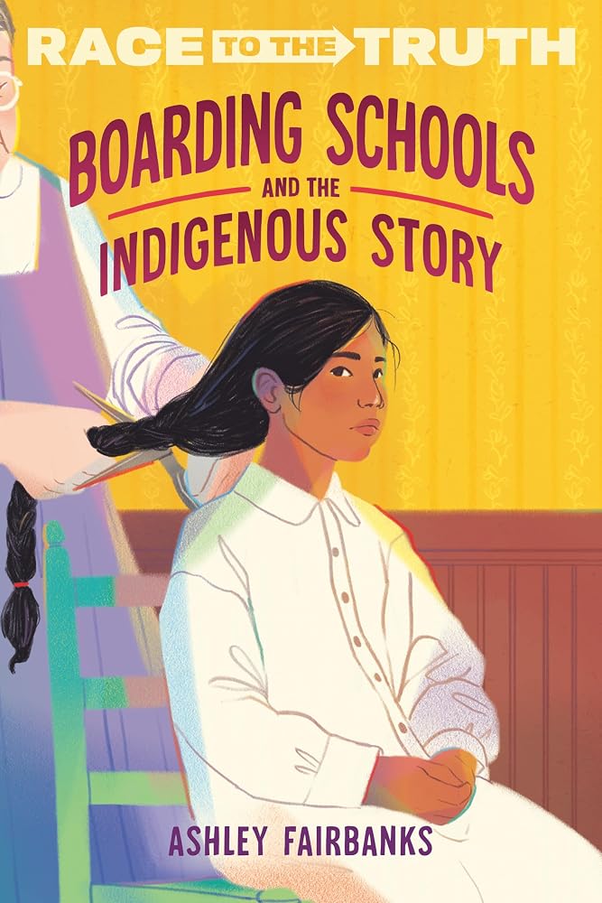 Boarding Schools and the Indigenous Story (Race to the Truth) cover image