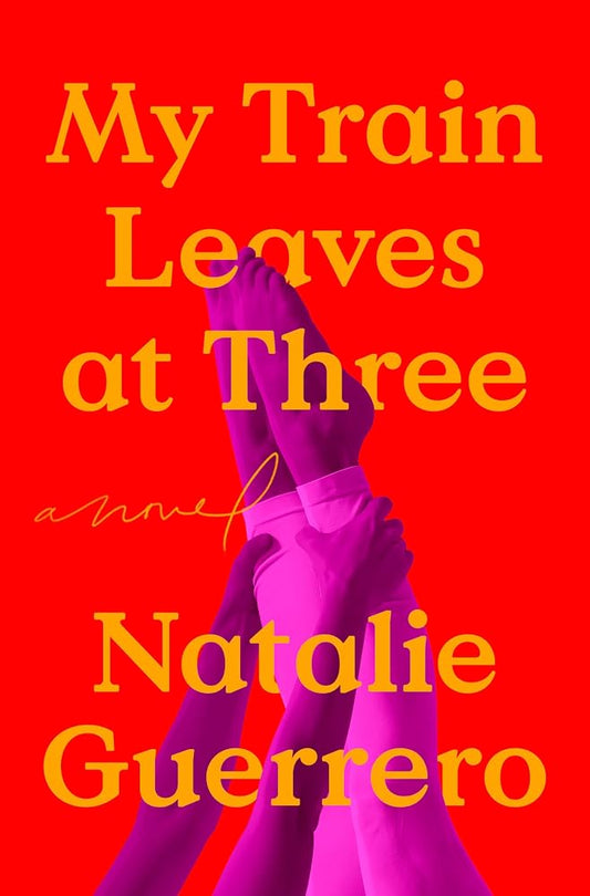 My Train Leaves at Three: A Novel cover image