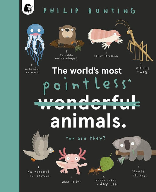 The World's Most Pointless Animals: Or are they? (Volume 1) (Quirky Creatures, 1) cover image