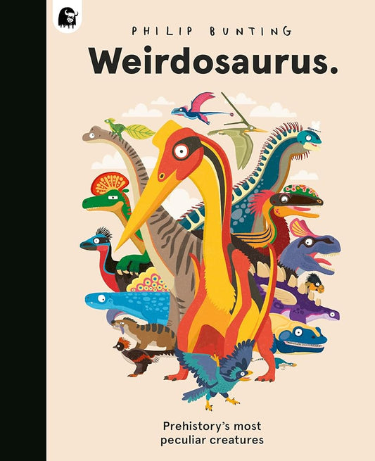 Weirdosaurus: Prehistory's Most Peculiar Dinosaurs cover image