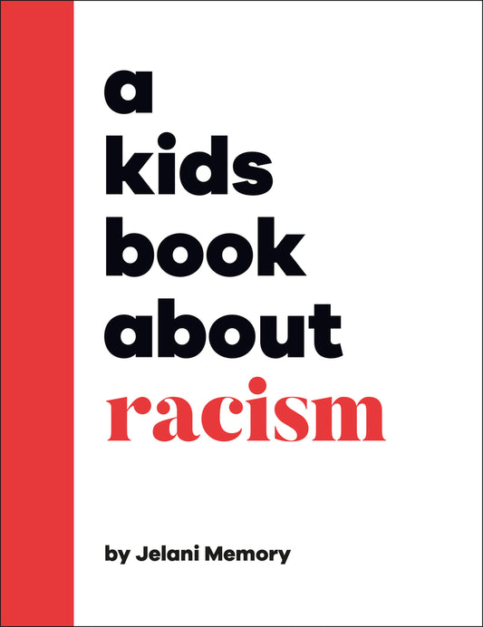 A Kids Book About Racism | Jelani Memory