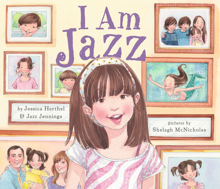 I am Jazz | Jessica Herthel + Jazz Jennings