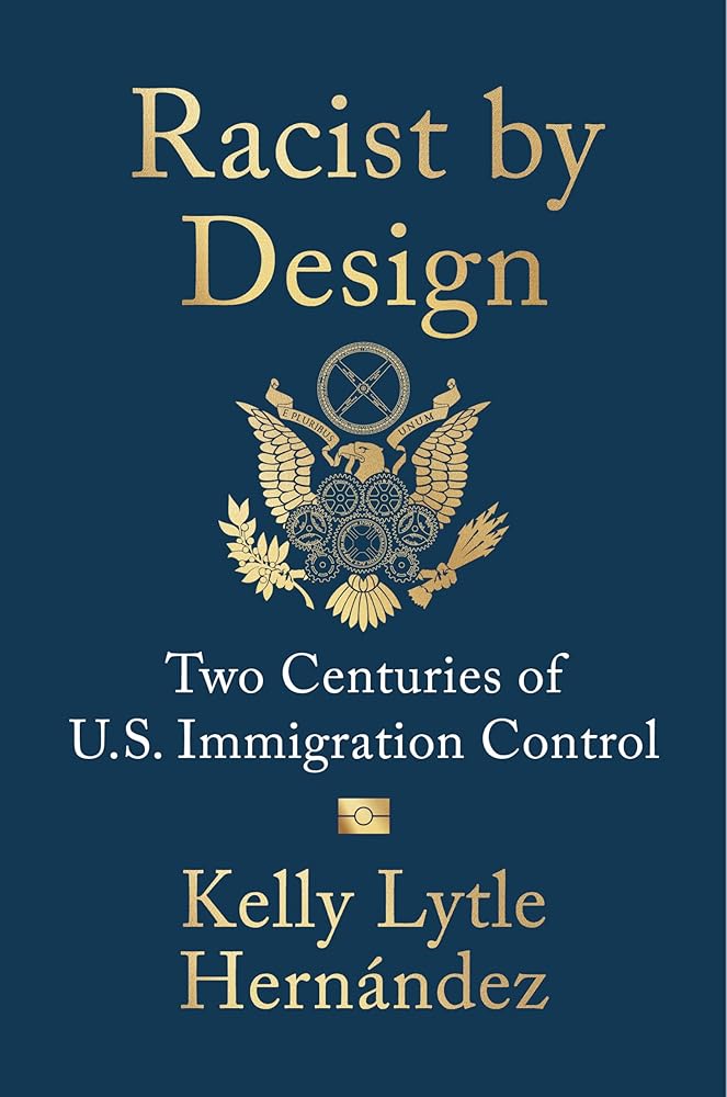 Racist by Design: Two Centuries of U.S. Immigration Control cover image