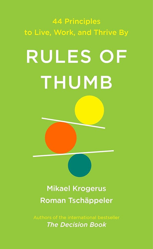 Rules of Thumb: 44 Principles to Live, Work, and Thrive By cover image