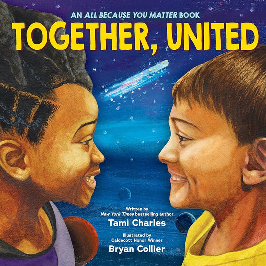 Together, United (An All Because You Matter Book) (All Because You Matter Book, 3) cover image