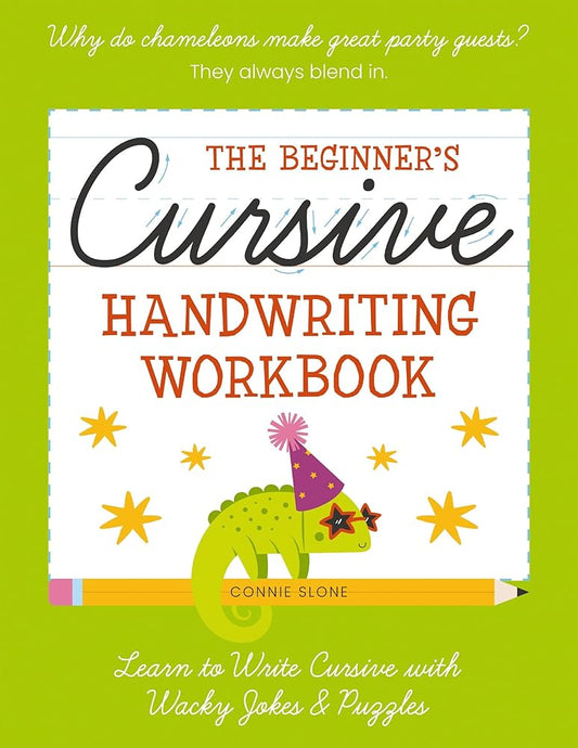 The Beginner's Cursive Handwriting Workbook: Learn to Write Cursive with Wacky Jokes and Puzzles cover image
