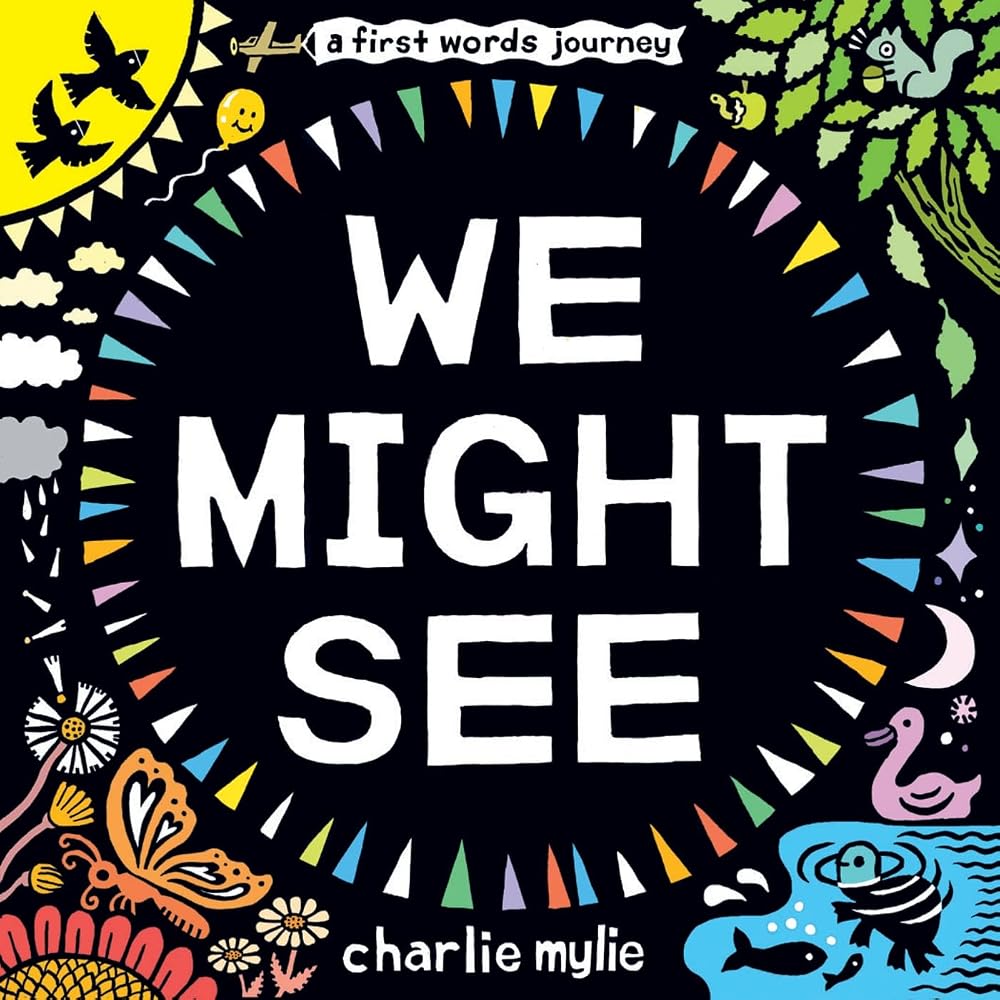 We Might See: A Board Book cover image