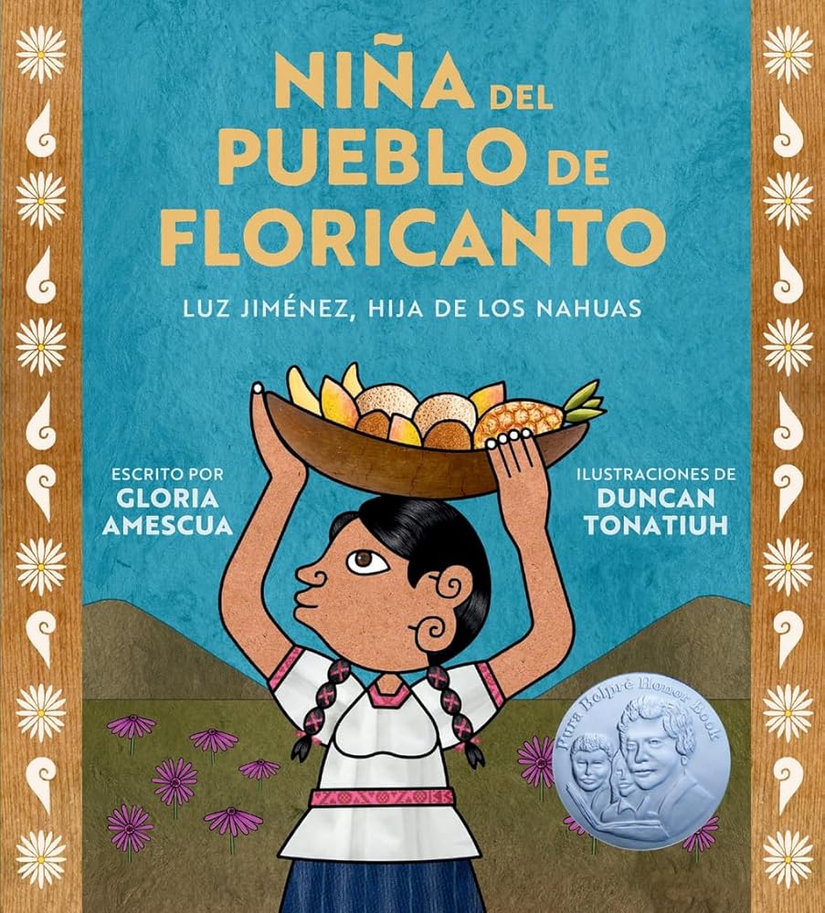 Niña del pueblo de floricanto: Luz Jiménez, hija de los nahuas (Child of the Flower-Song People Spanish Edition) cover image