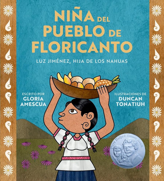 Niña del pueblo de floricanto: Luz Jiménez, hija de los nahuas (Child of the Flower-Song People Spanish Edition) cover image