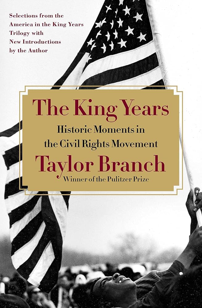 The King Years: Historic Moments in the Civil Rights Movement cover image