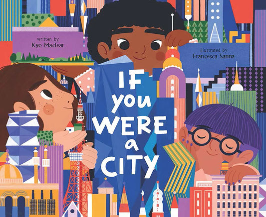 If You Were a City | Kyo Maclear, Francesca