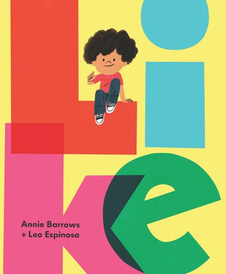 Like | Annie Barrows (Author)  Leo Espinosa (Illustrator)
