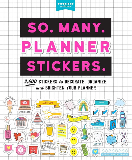 So. Many. Planner Stickers.: 2,600 Stickers to Decorate, Organize, and Brighten Your Planner (So. Many. Stickers.) cover image