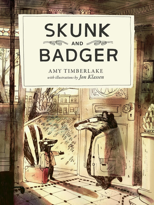 Skunk and Badger (Skunk and Badger #1) | Amy Timberlake (Author) + Jon Klassen (Illustrator)
