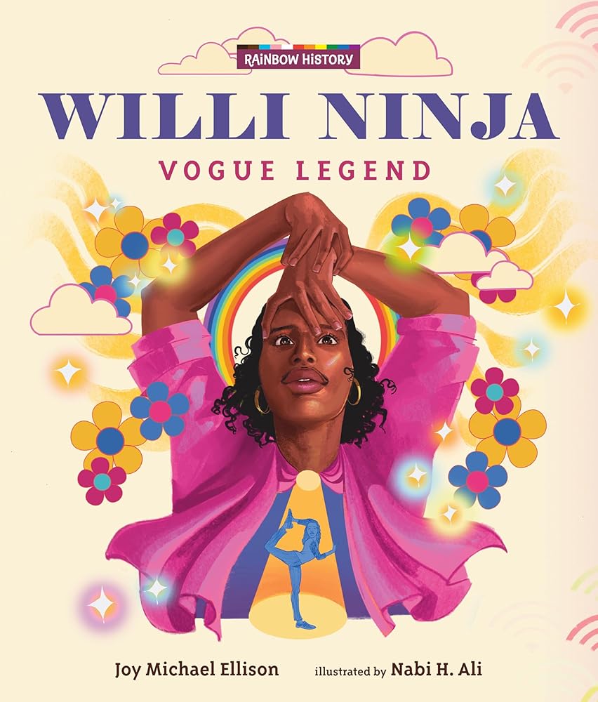 Willi Ninja: Vogue Legend (Rainbow History) cover image