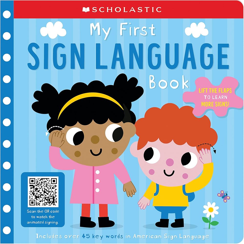 Brave Sign Language My First Sign Language Book: Scholastic Early Learners: 25 First Words ...