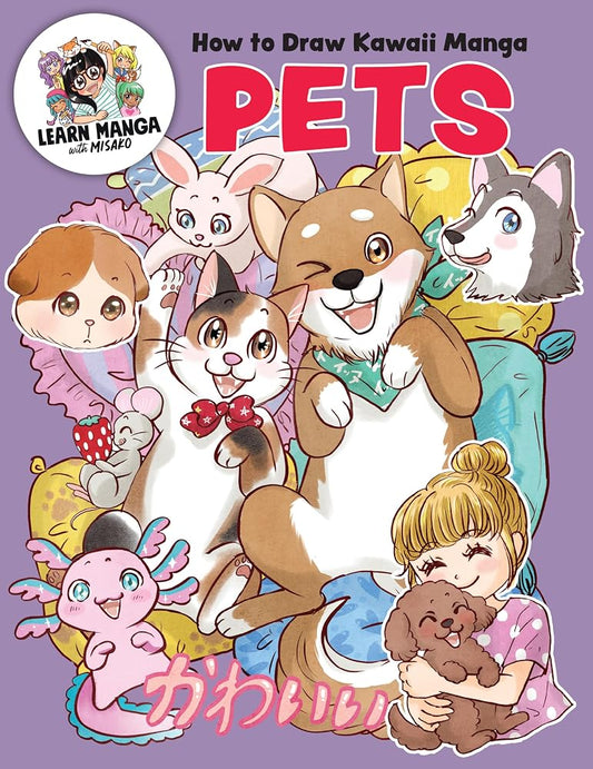 How to Draw Kawaii Manga Pets (Learn Manga with Misako) cover image