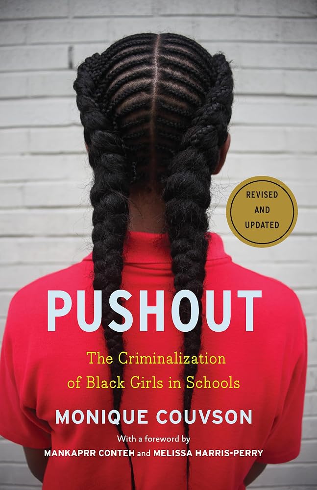 Pushout: The Criminalization of Black Girls in Schools cover image