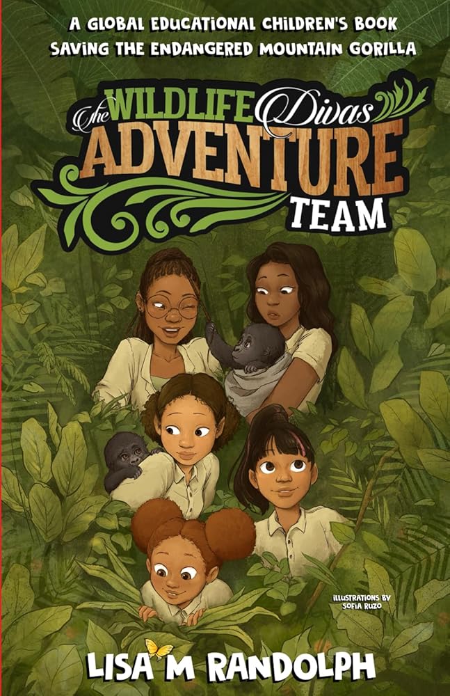 The Wildlife Divas Adventure Team: Saving The Endangered Mountain Gorilla cover image
