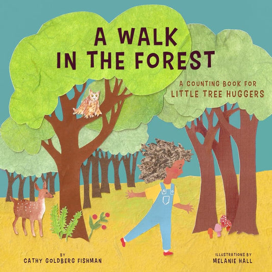 A Walk in the Forest: A Counting Book for Little Tree Huggers cover image