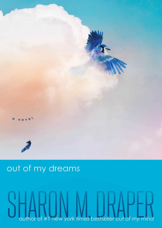 Out of My Dreams (Out of My Mind) | Sharon M. Draper