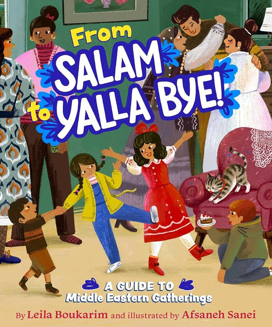 From Salam to Yalla Bye!: A Guide to Middle Eastern Gatherings cover image