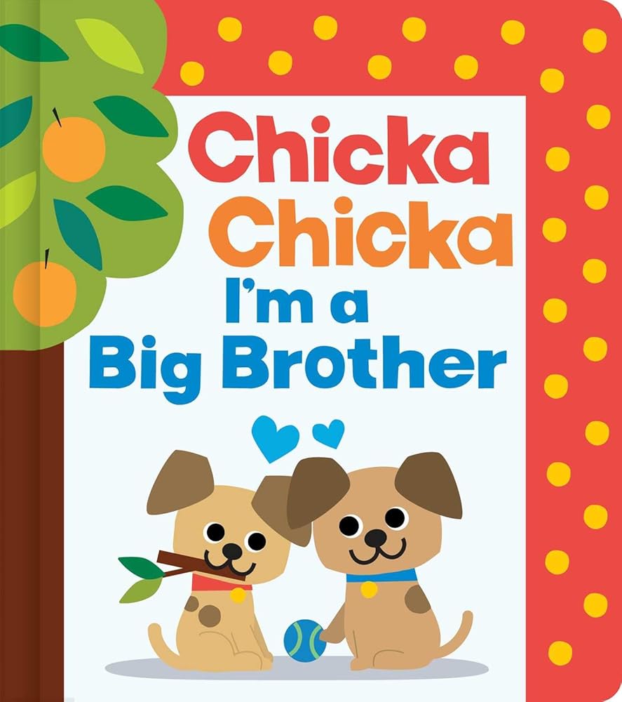 Chicka Chicka I'm a Big Brother (Chicka Chicka Book, A) cover image